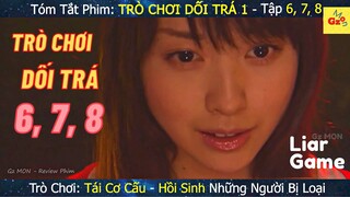 Nữ Chính Lột Xác | Review phim: TRÒ CHƠI DỐI TRÁ Phần 1 - Tập 6, 7, 8 | Gz MON