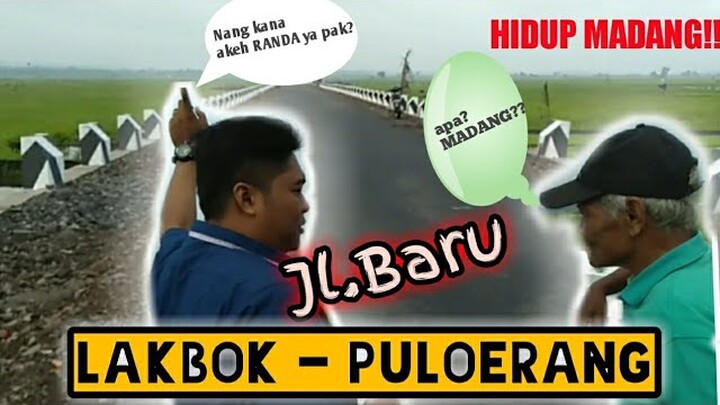 VIRAL LAGI!! JALAN BARU LAKBOK - PULOERANG VIA PASUNG