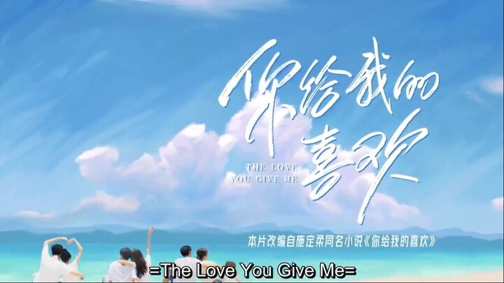 The Love That You Give Me ..... Episode 2