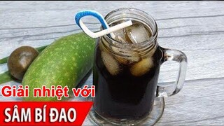 HƯỚNG DẪN LÀM SÂM BÍ ĐAO LA HÁN QUẢ GIẢI NHIỆT MÙA HÈ - MÓN NGON MỖI NGÀY - MONNGONTV