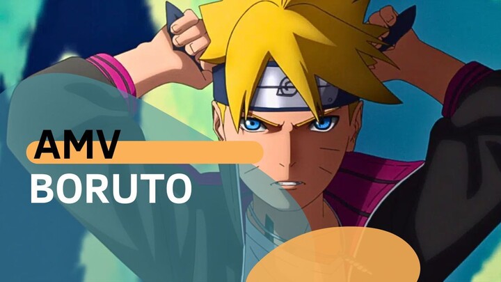 BORUTO [AMV]
