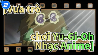 [Vưa trò chơi Yu-Gi-Oh Nhạc Anime] Kuriboh từng thế hệ!!_2