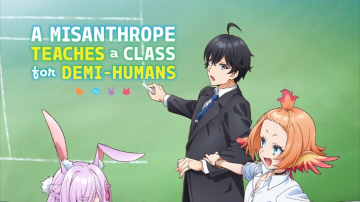 A Misanthrope Teaches a Class for Demi-Humans S1 EP1 Hindi