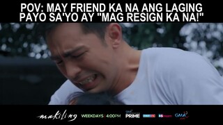 POV - May friend ka na ang laging payo sa’yo ay mag-resign na! (shorts) | Makiling