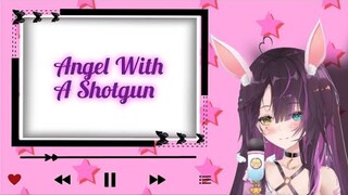 131♫ Angel With A Shotgun | Suri Mukeki 💜☂️