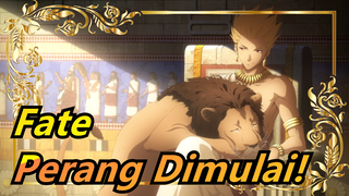 Fate|[Uruk]Perang Dimulai! Semangat Berkumpul! Bandingkan para Dewa dengan tubuh fana!