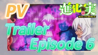 [The Fruit of Evolution]PV | Trailer Episode 6