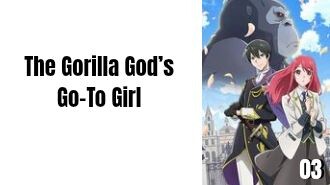 Episode 3 | The Gorilla God’s Go-To Girl