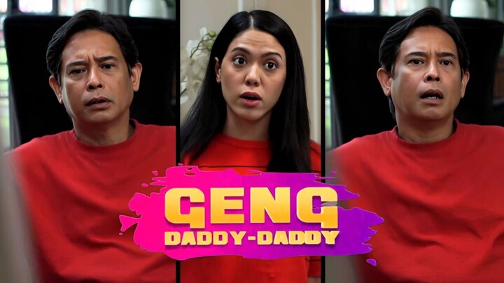 Geng Daddy-Daddy (E3) 😎