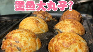 The takoyaki has grown up