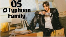 Typhoon Family - Episode 5 [Eng Sub]