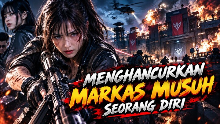 Part 4 - Menghancurkan Markas Musuh Seorang Diri