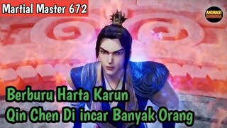 Martial Master 672 ‼️Berburu Harta Karun . Qin Chen Diincar Banyak Musuh