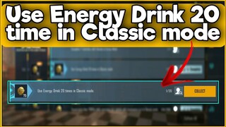 Use Energy Drink 20 time in Classic mode | C1S2 M3 Week 1 BGMI