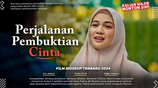 Perjalanan Pembuktian Cinta - Film Bioskop Terbaru 2024 | Teuku Ryan, Dea Annisa | Kisah Nyata 2024!