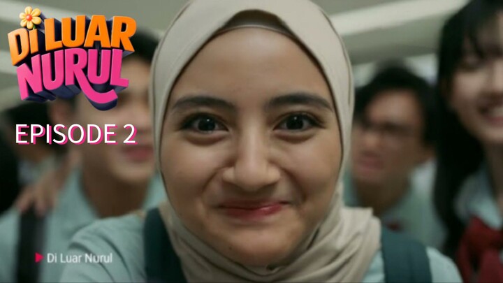DI LUAR NURUL Episode 2 - Hari ke dua Kania sekolah (AnimAI Up FunFilm)