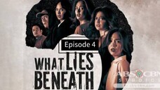 What Lies Beneath Episode 4