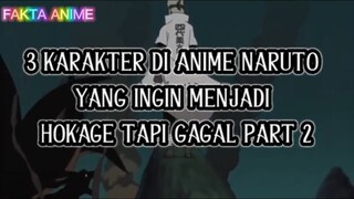 Part 2 Karakter di Anime Naruto Yang ingin Menjadi Hokage