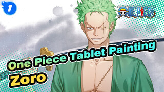[One Piece Tablet Painting] Let's Watch How to Draw a Zoro!_1