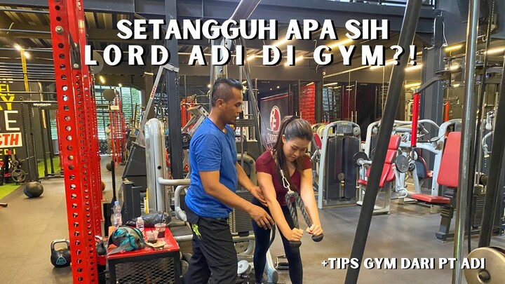 GYM BARENG LORD ADI, SETANGGUH APA LORD YANG DULU KATANYA MANTAN PERSONAL TRAINER? COBA KITA BUKTIIN
