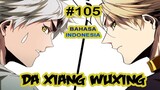 Da Xiang Wuxing chapter 105 [Indonesia]