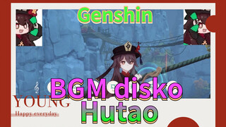 BGM disko Hutao