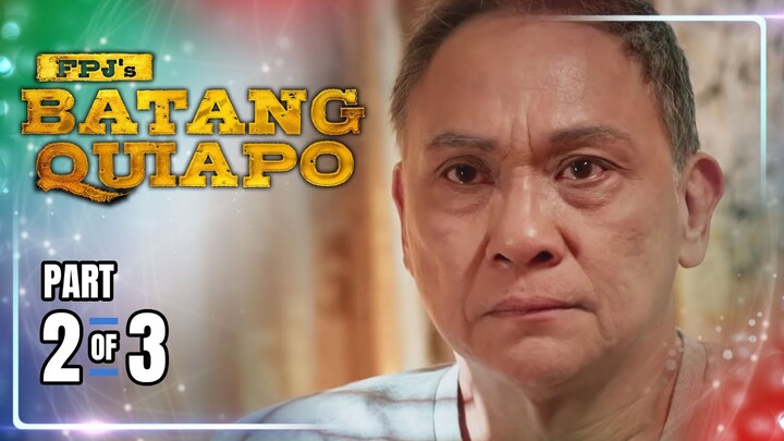 FPJ's Batang Quiapo | Episode 326 (2/3) | May 16, 2024