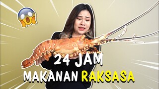 24 JAM MAKAN MAKANAN RAKSASA!