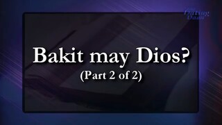 Bakit may Dios part 2 - Bible Study with BES