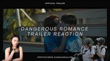 Dangerous Romance หัวใจในสายลม  Official Trailer Reaction