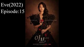 🇰🇷 Eve (2022) | Episode: 15 (Eng Sub)