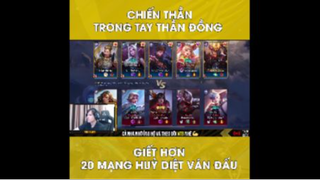 Chiến thần trong thần đồng, giết hơn 20 mạng huỷ diệt ván đấu