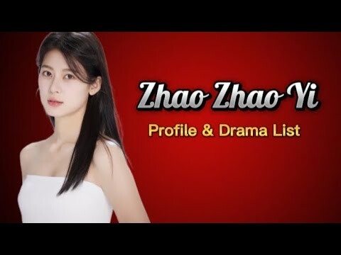 Profile and List of Zhao Zhao Yi Dramas from 2019 to 2024