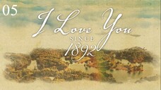 ᴾᴴ | I LOVE YOU SINCE ¹⁸⁹² Episode 5 (Eng Sub)