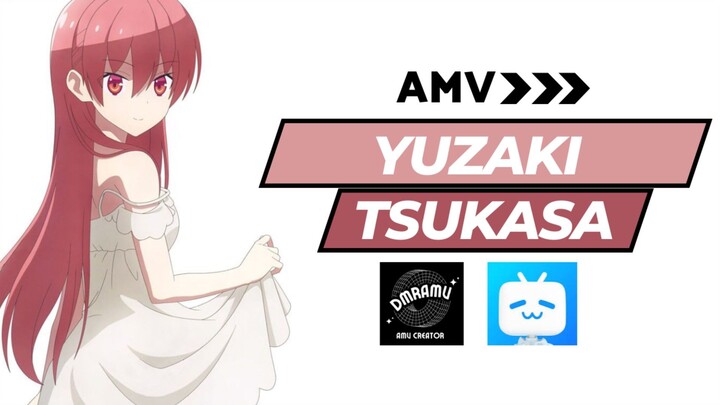 Yuzaki Tsukasa Istri Kawaiiii 😍 [AMV]