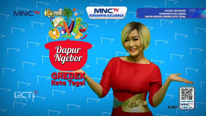 Dapur Ngebor Grebek Kota Tegal MNCTV 09/05/2026