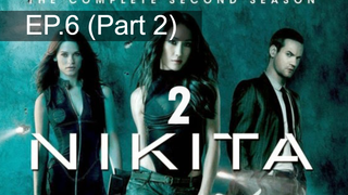 หยุดดูไม่ได้ 🔫 Nikita Season 2 นิกิต้า รหัสเธอโคตรเพชรฆาต พากย์ไทย 💣 EP6_2