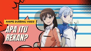 [Fandub] Apa itu Rekan?