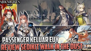 Bentar lagi Passenger Keluar !! Review Sedikit Next Event !! ~ Info Arknights