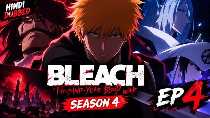 BLEACH THOUSAND YEARS BLOOD WAR SEASON 4 EPISODE 4 IN HINDI DUB