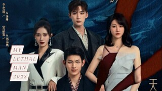 My Lethal Man Episode 9 [2023] english sub