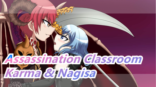 [Assassination Classroom] [Karma & Nagisa] ❤If I killed someone for you❤ (Two-way Redemption)