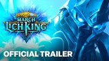 Hearthstone March of the Lich King Cinematic Trailer