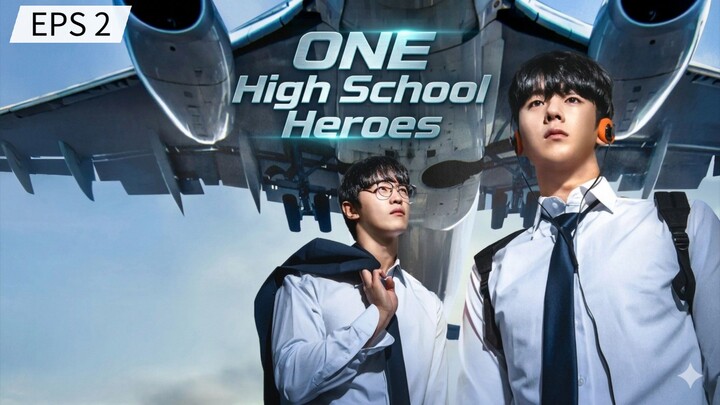 ONE HIGH SCHOOL HEROES SEASON 1 EPISODE 2 SUB (INDONESIA)