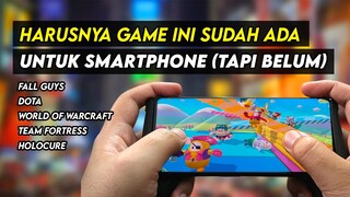 5 Game yang Harusnya Sudah Ada untuk Smartphone (Tapi Belum)