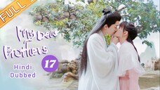 My Dear Brother episode 17 Hindi Dubbed
