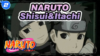 NARUTO|[Shisui&Itachi ]Promise me you won't let go_2