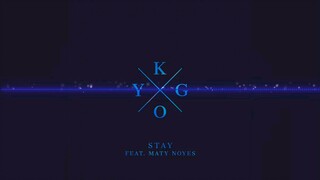 [Nhạc điện tử]  Stay - Kygo