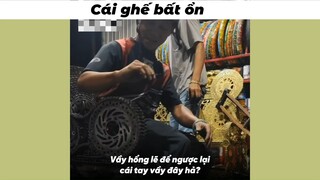 Cái ghế bất ổn #haihuoc #funny