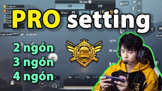 PUBG Mobile | SETTING CHUẨN CHỈ NHƯ PRO PLAYER | 2, 3, 4 NGÓN